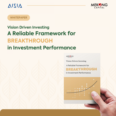 Vision Driven Investing – A Reliable Framework for Breakthrough in Investment Performance by Mekong Capital