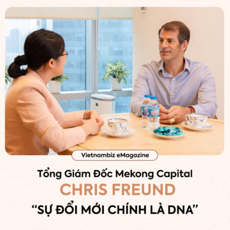TGĐ Mekong Capital - Chris Freund: “Sự đổi mới chính là DNA”